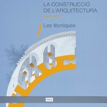 La construcció de l’arquitectura. 1. Les tècniques