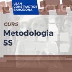 Introducció a la Metodologia 5S, eina de LEAN Construction